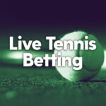 Live Tennis Betting